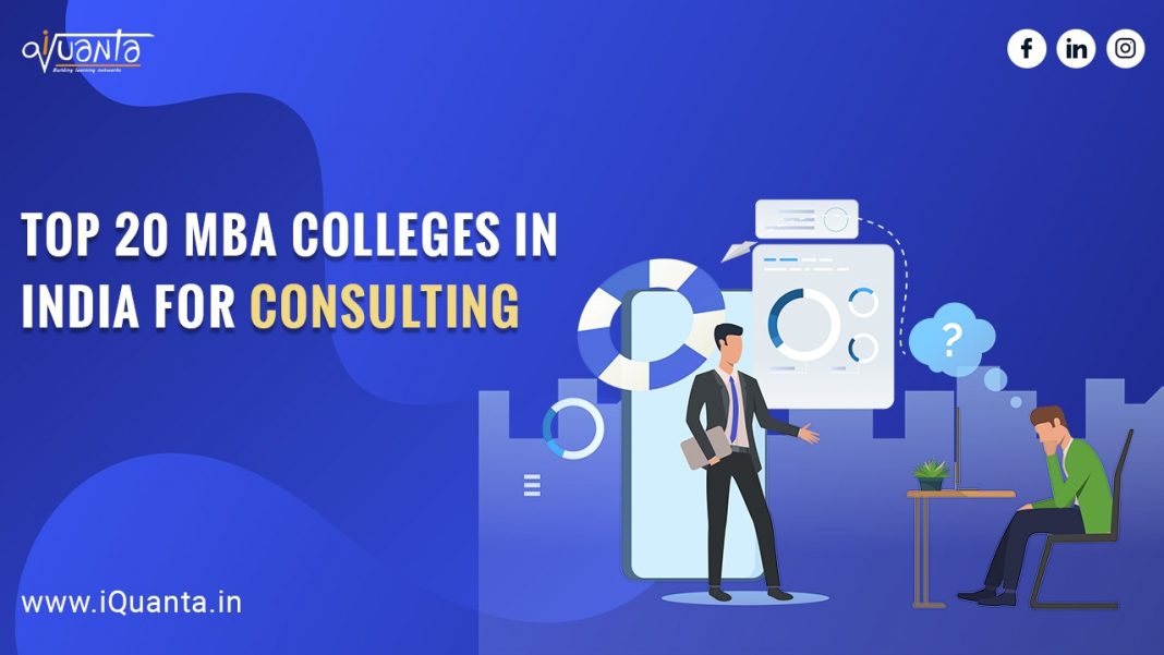 Top 20 MBA Colleges In India For Consulting | B-Schools Ranking 2022