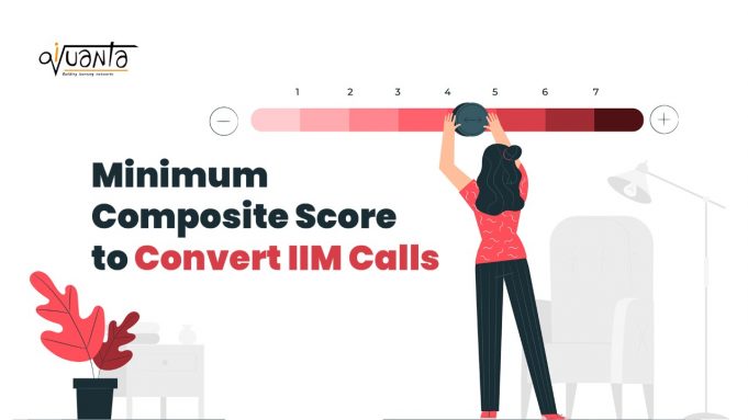 composite-scores-to-convert-iim-calls-iquanta-cat-preparation-blog