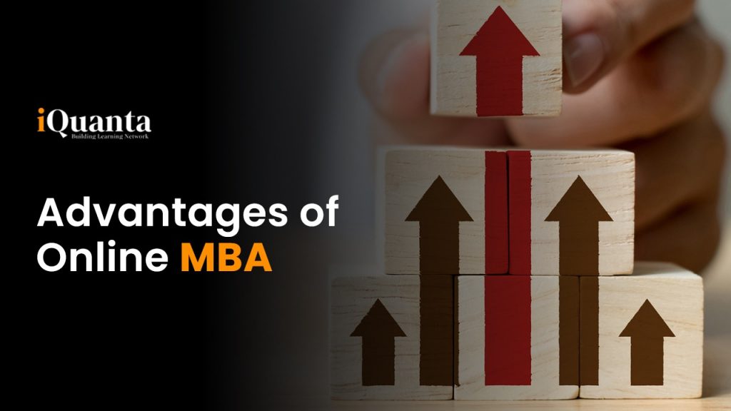 Advantages Of Online MBA - IQuanta