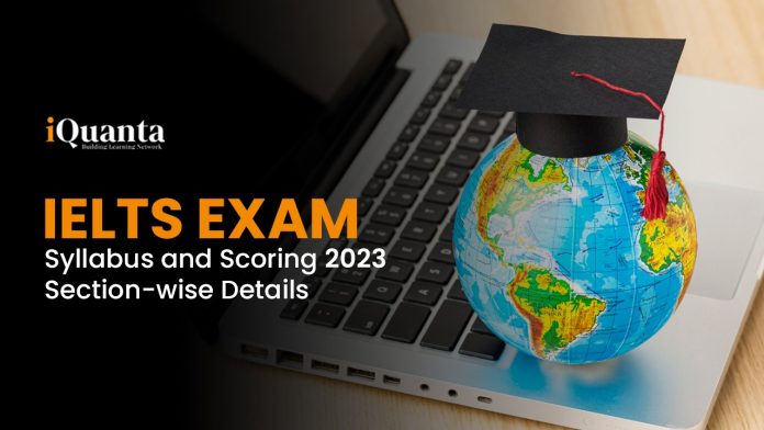 ielts exam syllabus and scoring 2023