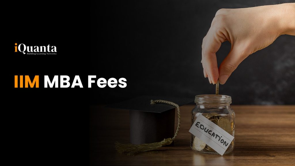 IIM Fees Structure For MBA 2 Years 2024-26 : IIM With Lowest Fee