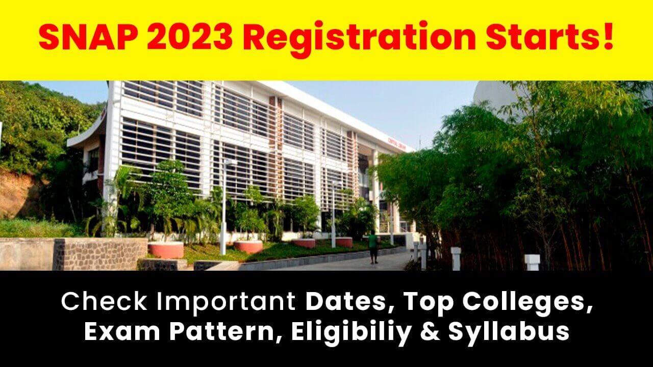 SNAP 2023 Registration Starts Dates, Bschool, Eligibility, Syllabus