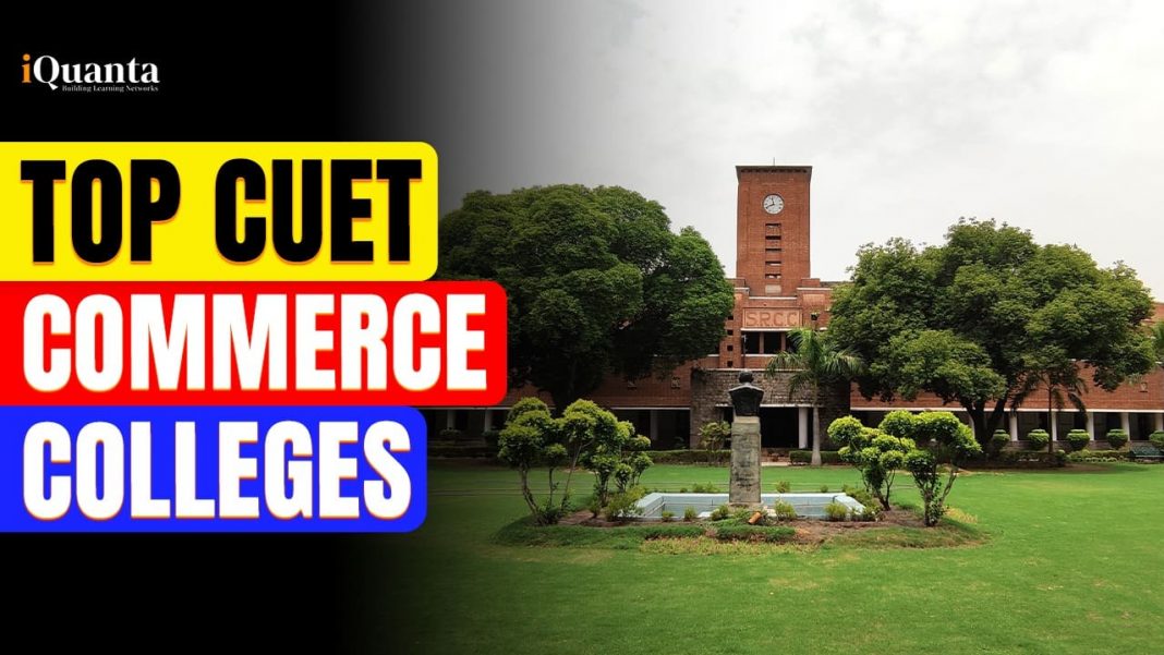 Top Commerce Colleges Accepting CUET Scores IQuanta