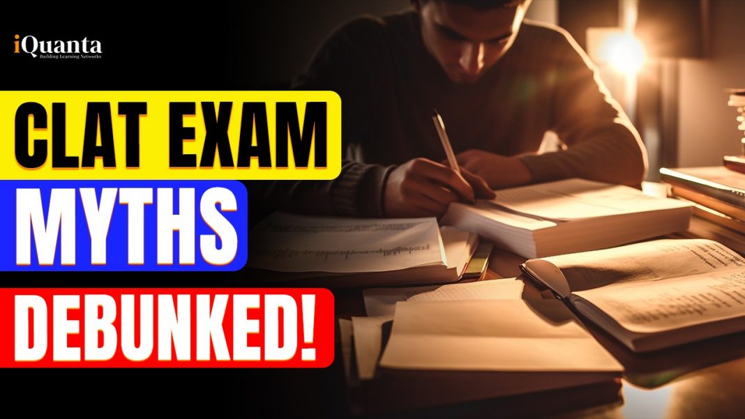 CLAT Exam Myths Debunked.