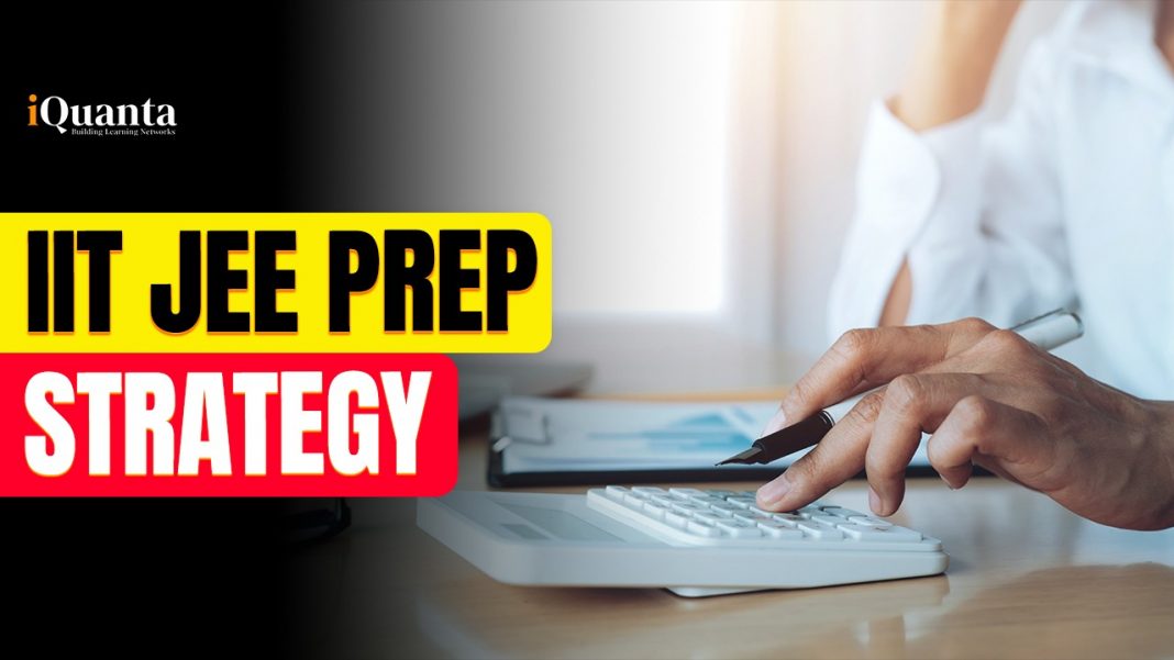 IIT JEE Prep strategy