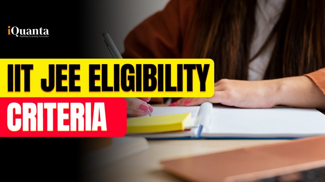 Eligibility criteria for IIT JEE