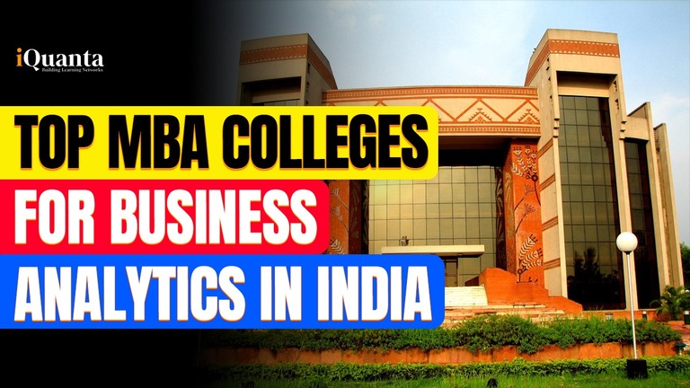 Details of the best MBA Colleges for Business Analytics in India