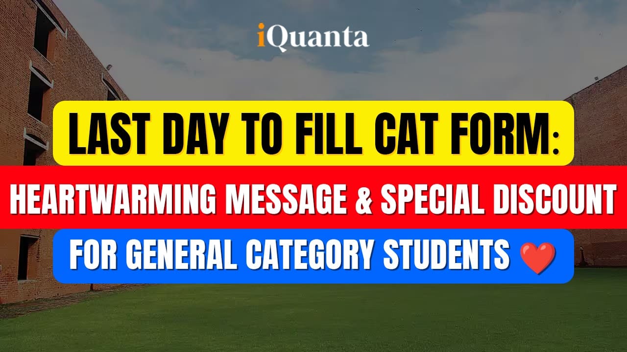 General Category CAT Aspirants Read this Before Filling Your CAT Form