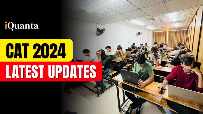 CAT 2024 Latest Updates