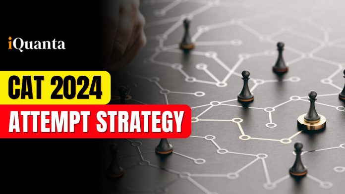 CAT 2024 Attempt Strategy