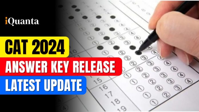 CAT Answer Key Release 2024 Latest Update