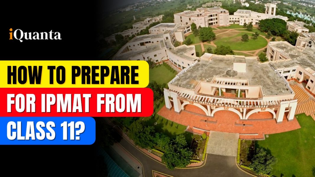 How to prepare for IPMAT from class 11?