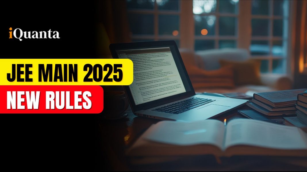 JEE Main 2025 New Rules