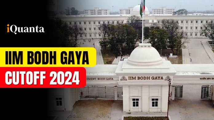 IIM Bodh Gaya Cutoff 2024