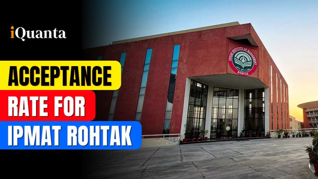 IPMAT Rohtak Acceptance Rate