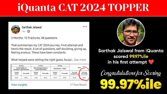 CAT 2024 Toppers Journey of Sarthak Jasiwal - 99.9%iler From iQuanta