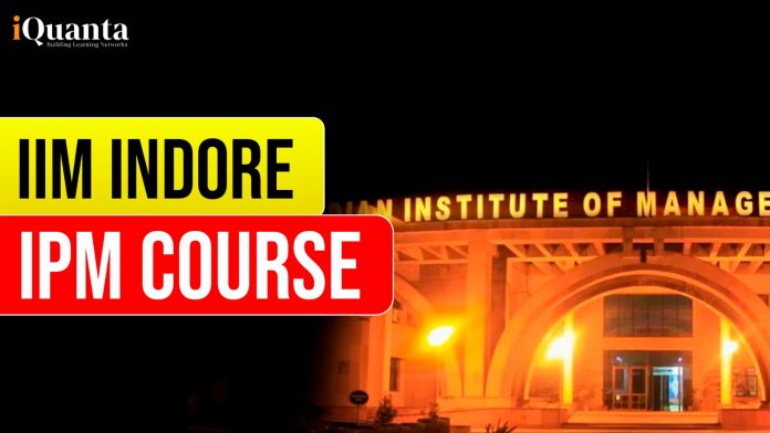 IIM Indore IPM Course