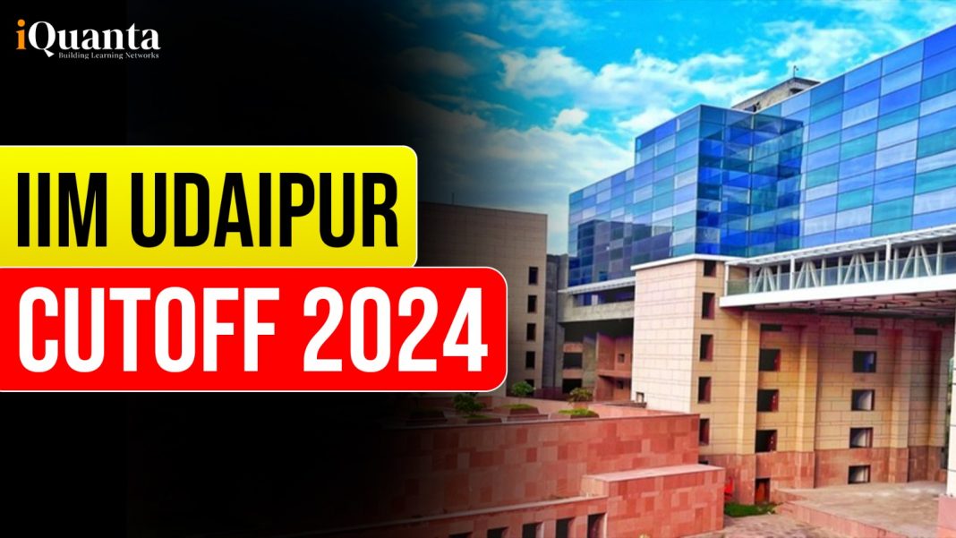 IIM Udaipur Cutoff 2024