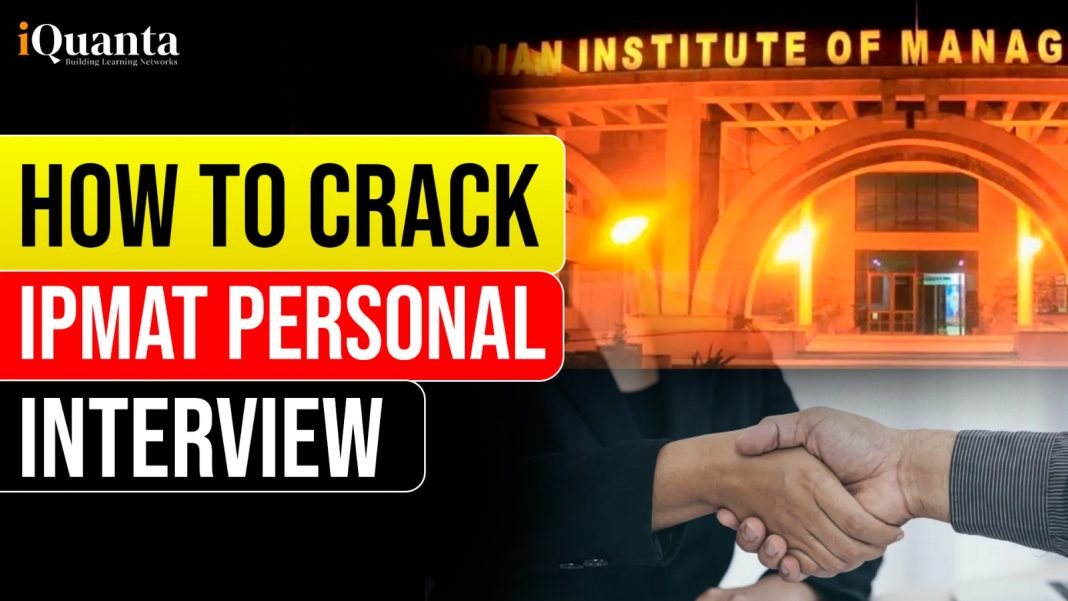 How to Crack IPMAT Personal Interview