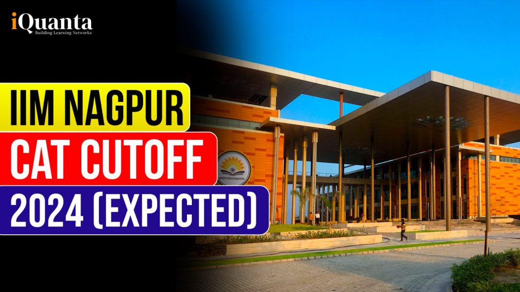 IIM Nagpur Cut off expected