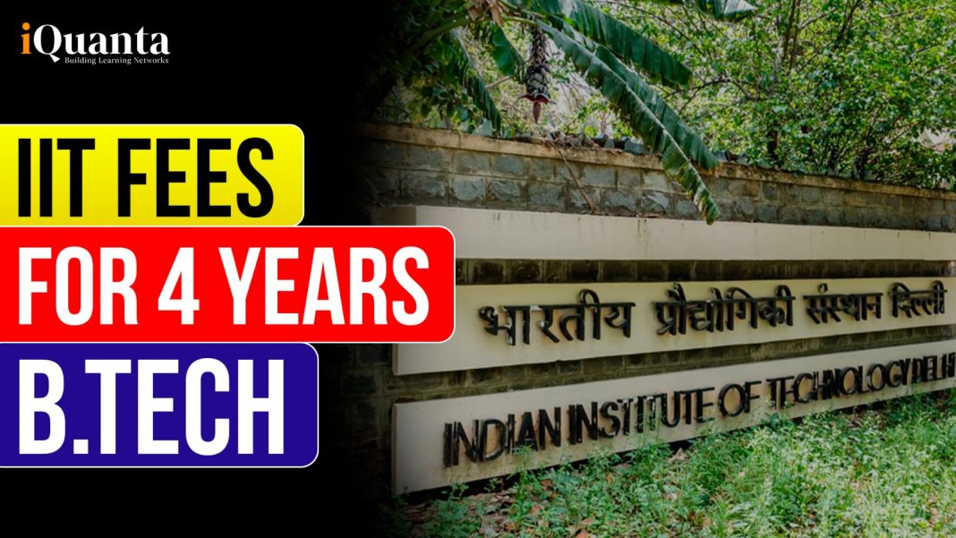 IIT Fees for BTech