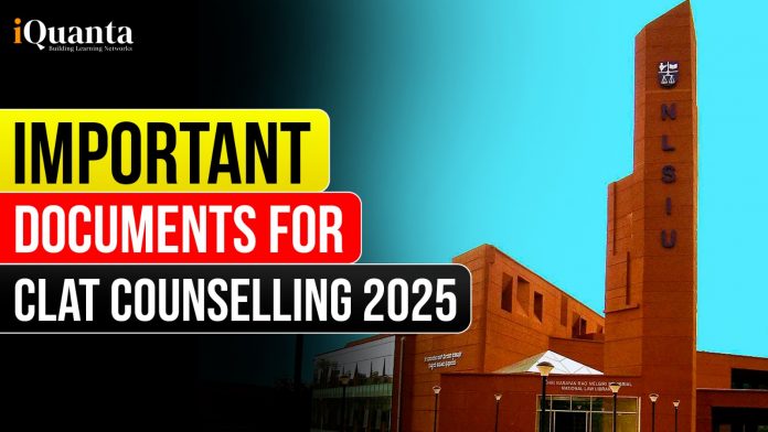 Important Documents for CLAT Counselling 2025