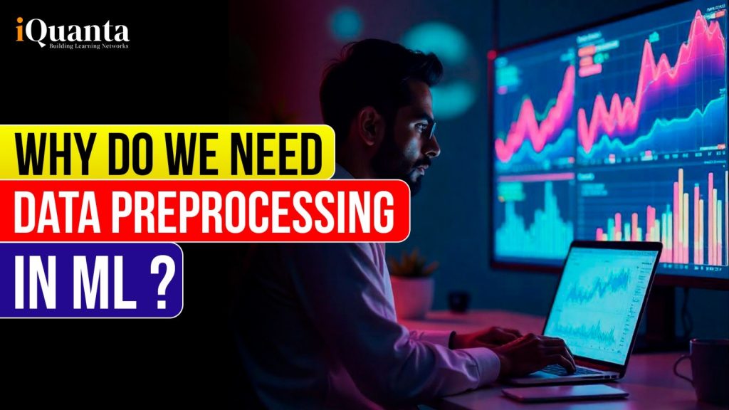 Why do we need data preprocessing?