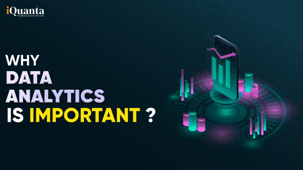 Why Data Analytics is important ?