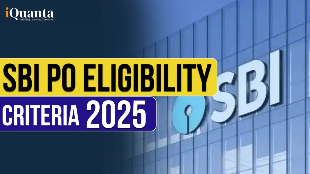 SBI PO Eligibility Criteria