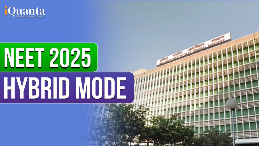 NEET Hybrid Mode 2025