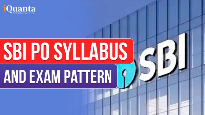 SBI PO Syllabus and Exam Pattern