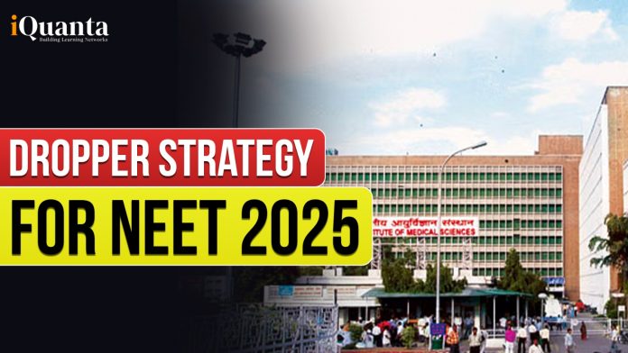 NEET Droppers Strategy 2025