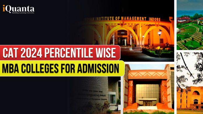 CAT 2024 Percentile Wise MBA Colleges for Admission