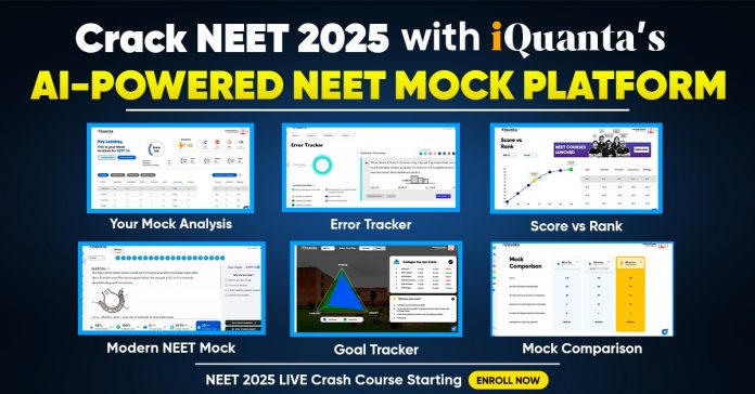 Join iQuanta's NEET Crash Course 2025-AI Powered Mock Platform