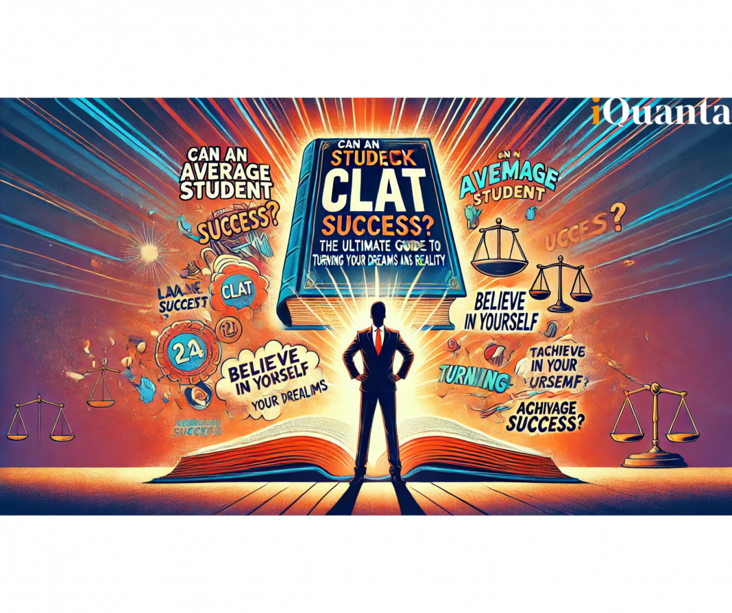 Can an Average Student Crack CLAT?