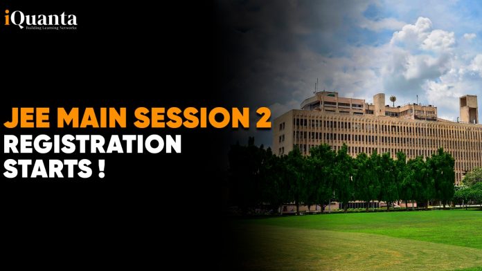 JEE Main Session 2 Registration Starts