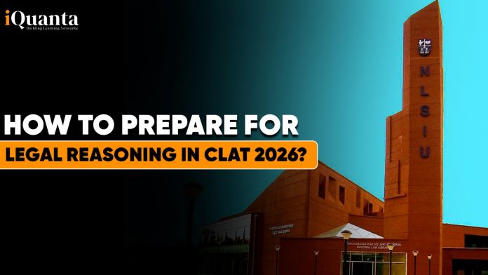 How to Prepare for Legal Reasoning in CLAT 2026