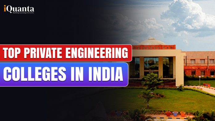 Top Private Engineering Colleges in India