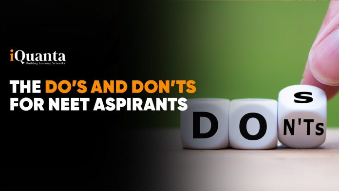 Do’s and Don’ts for NEET Aspirants