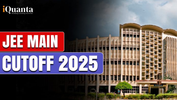 JEE Main Cutoff 2025