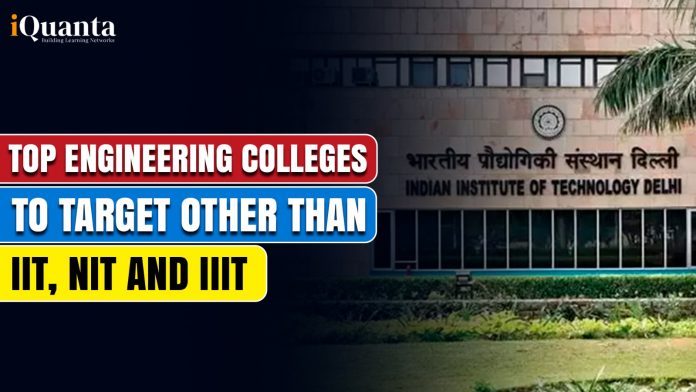 Top Engineering College other than IIT, NIT and IIIT