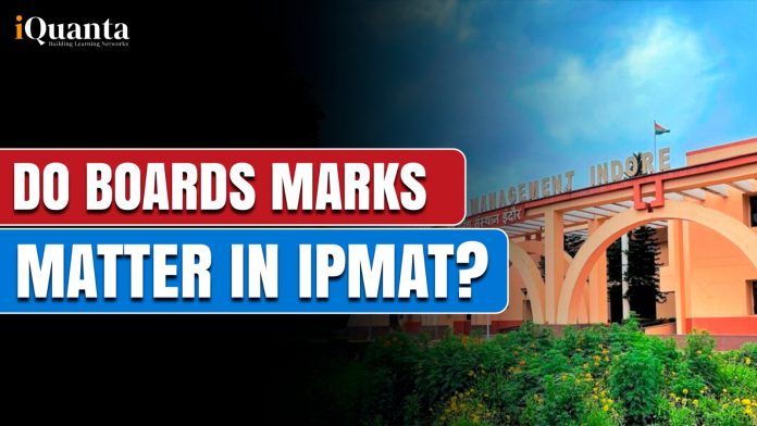 Does boards marks matter in IPMAT?