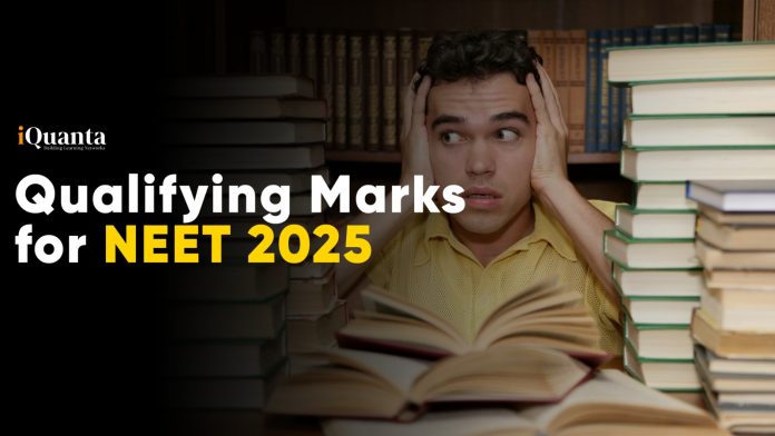 Qualifying Marks for NEET 2025