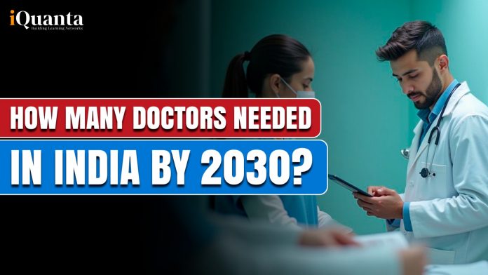 How many doctors are needed in India by 2030?