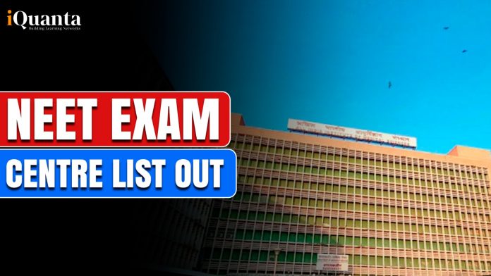 NEET Exam Centre List Out