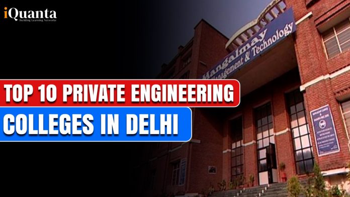 Top 10 Private Engineering Colleges in Delhi