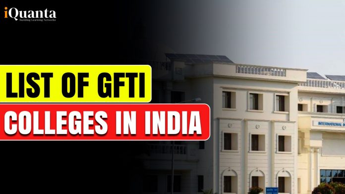 List of GFTIs in India