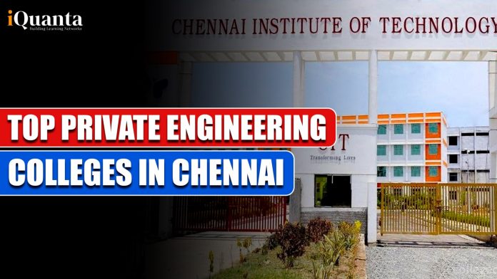 Top Private Engineering Colleges in Chennai