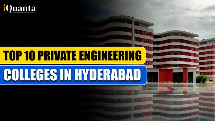 Top Private Engineering Colleges in Hyderabad