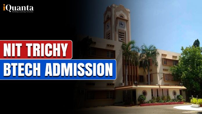 NIT Trichy BTech Admission